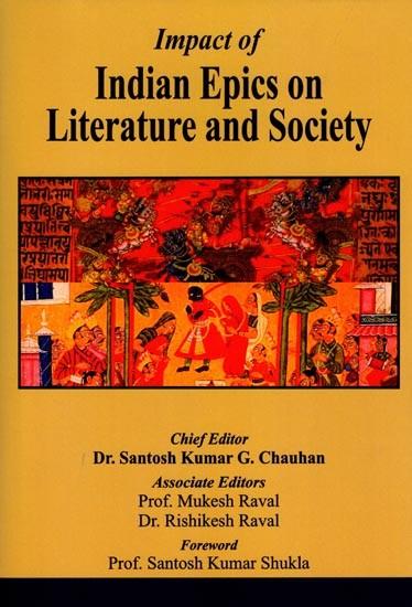 <b>Impact</b> of Indian Epics on <b>Literature</b> and <b>Society</b> | Exotic India Art