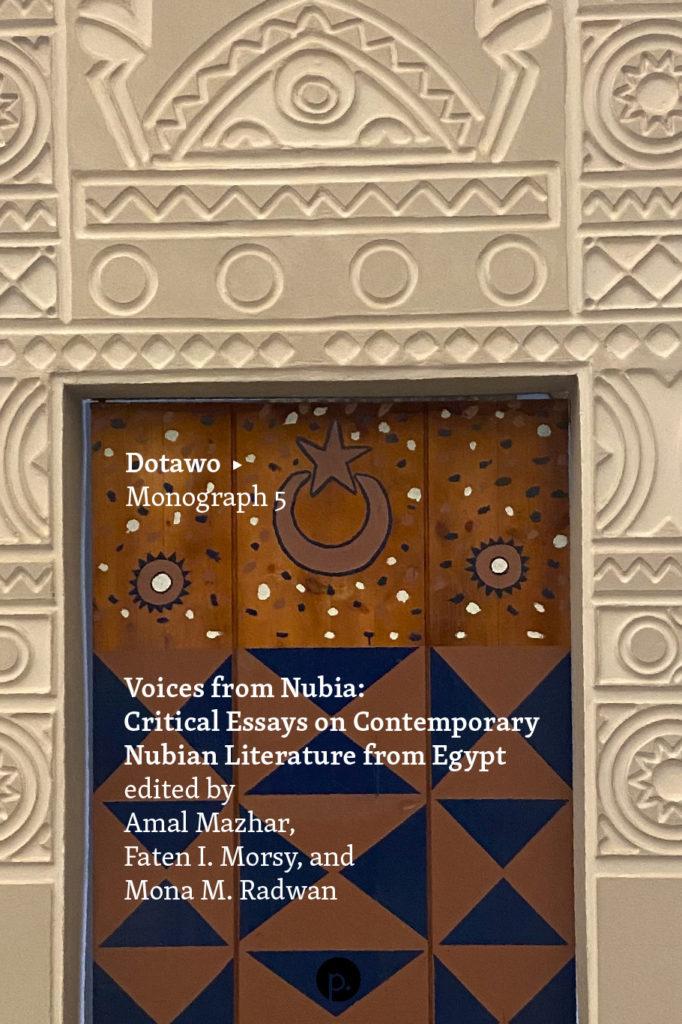 <b>Voices</b> from Nubia: Critical Essays on <b>Contemporary</b> Nubian ...